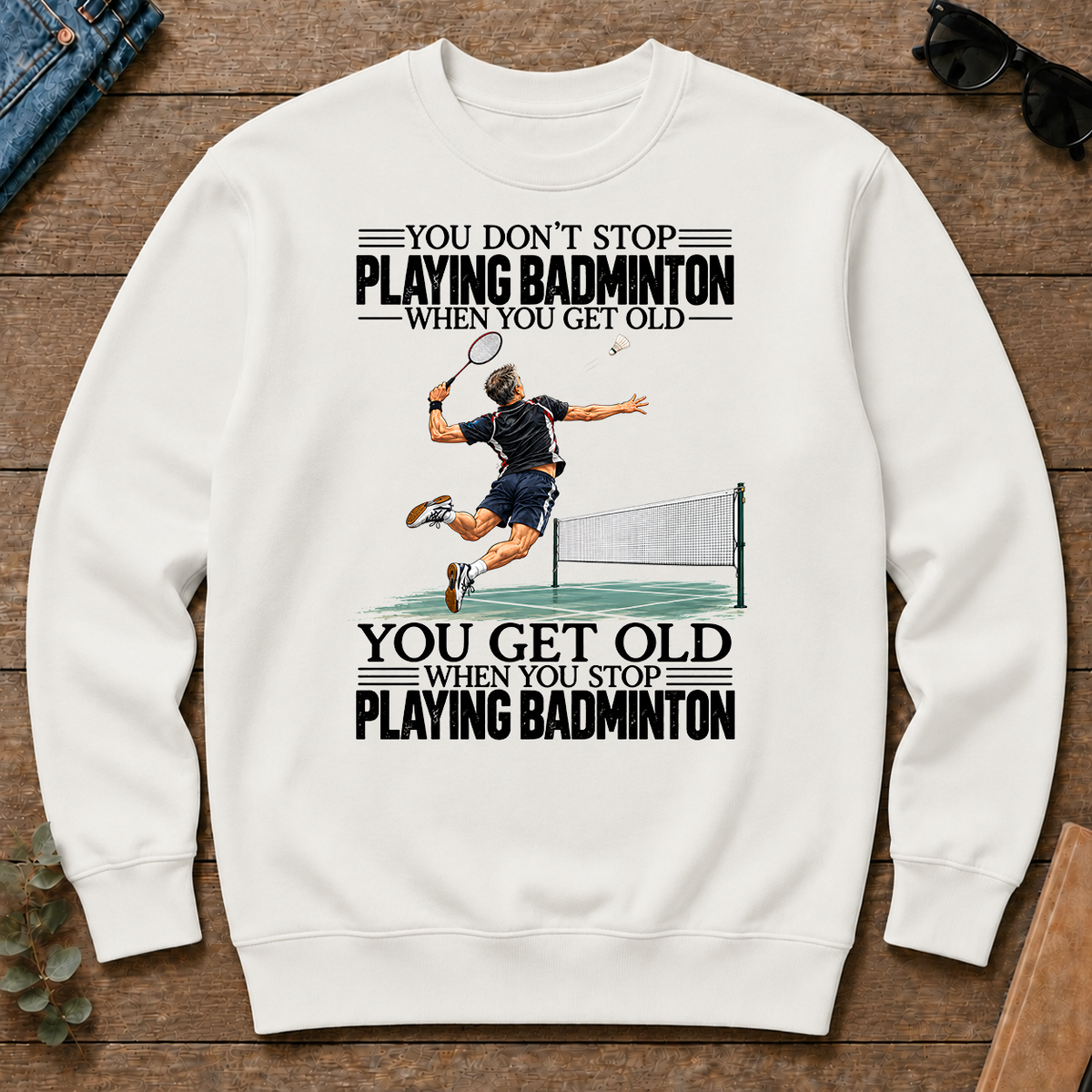 Vintage You Get Old When You Stop Playing Badminton - white - CS2D-White
