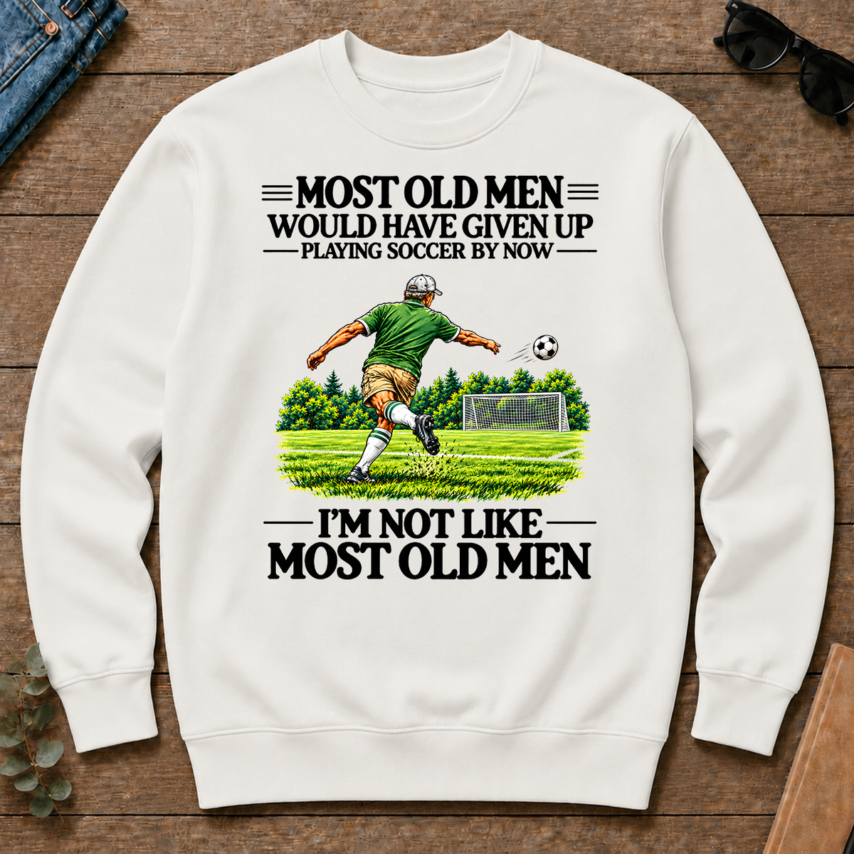 Most Old Man Would Have Given Up Playing Soccer - white - CS2D-White