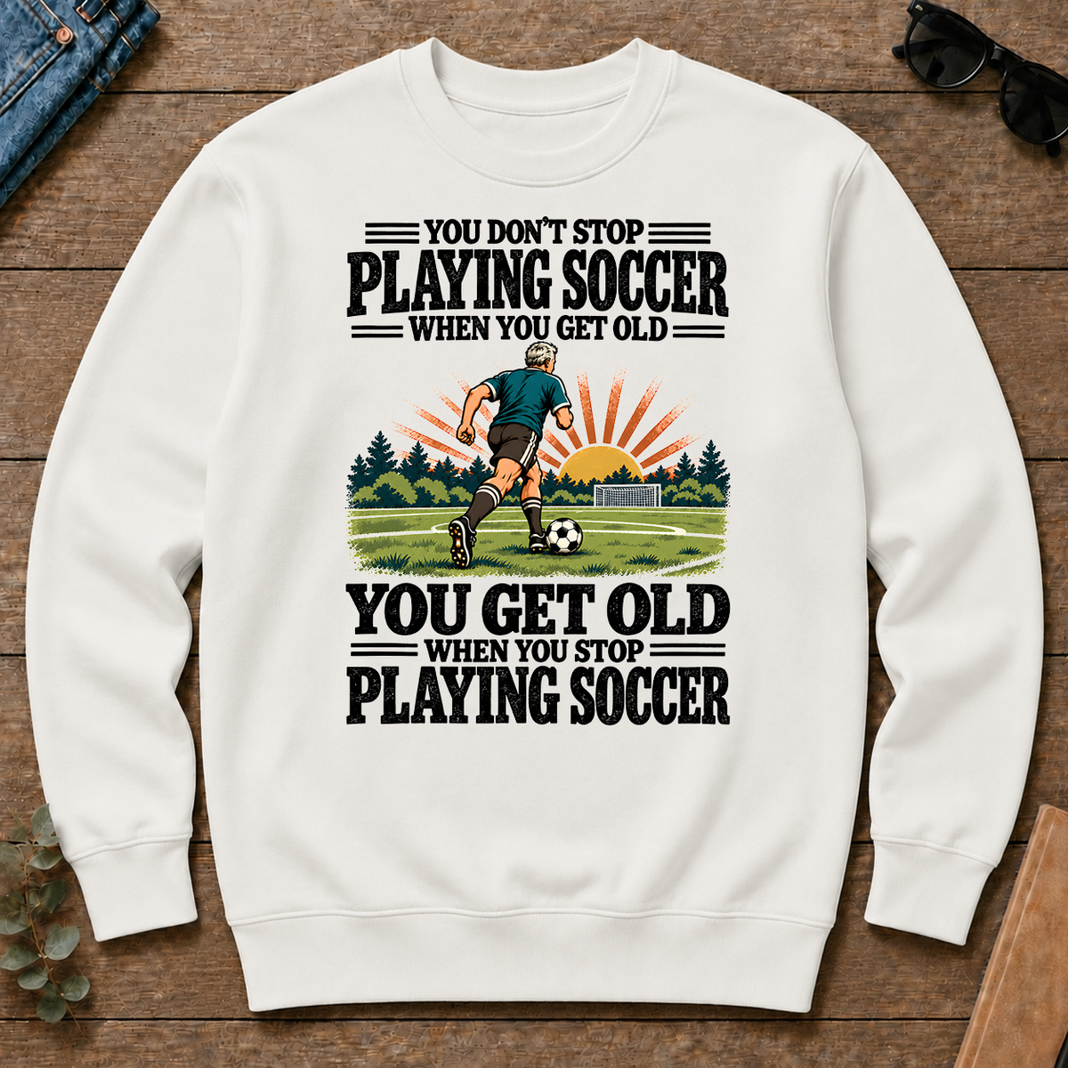 You Get Old When You Stop Playing Soccer - white - CS2D-White
