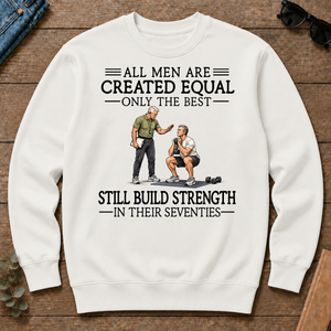 All Men Are Created Equal Only The Best Still Build Strength 70s - white - CS2D-White
