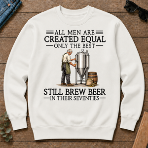 All Men Are Created Equal Only The Best Still Brew Beer 70s - white - CS2D-White
