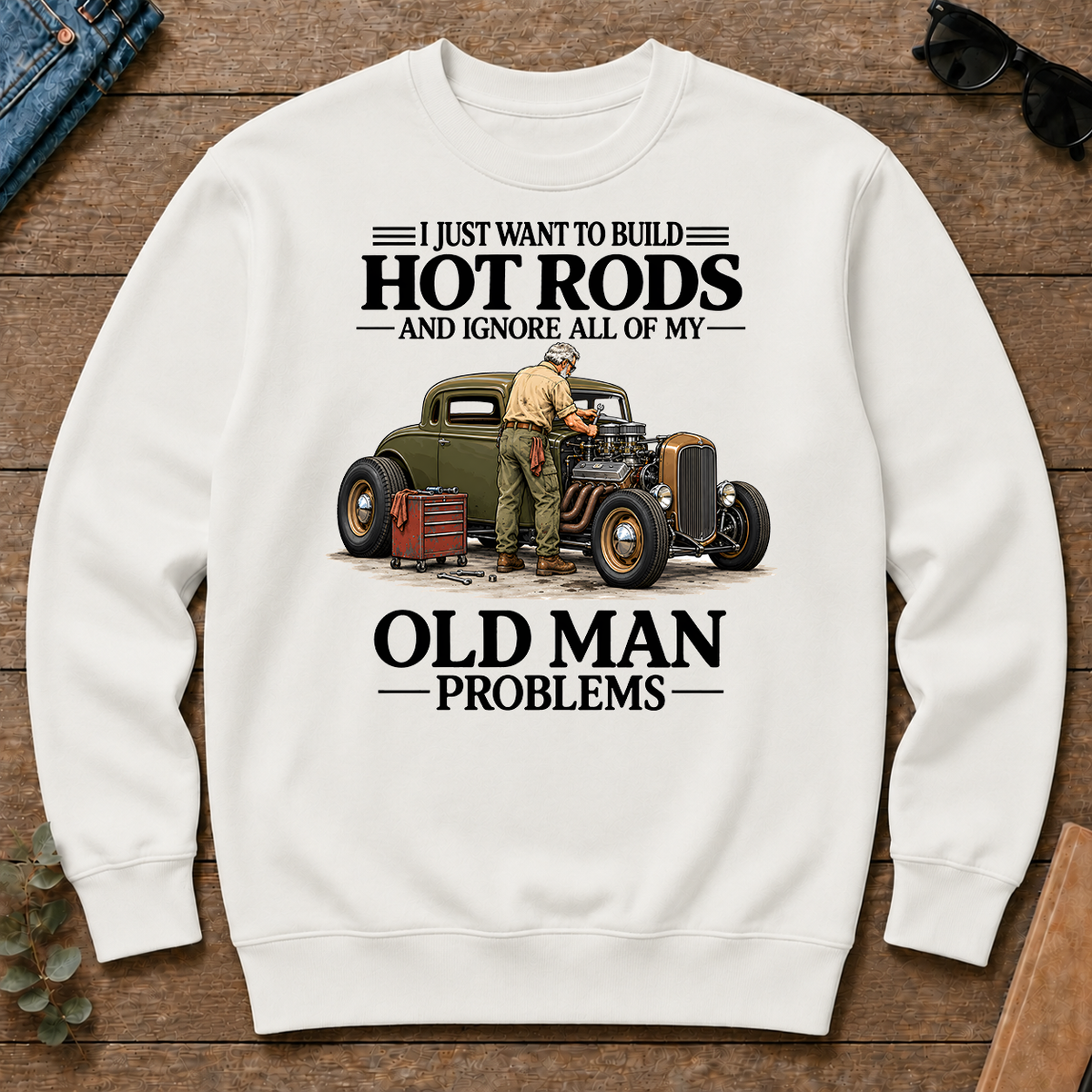 I Just Want To Build Hot Rods - white - CS2D-White