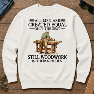 All Men Are Created Equal Only The Best Still Woodwork 90s - white - CS2D-White
