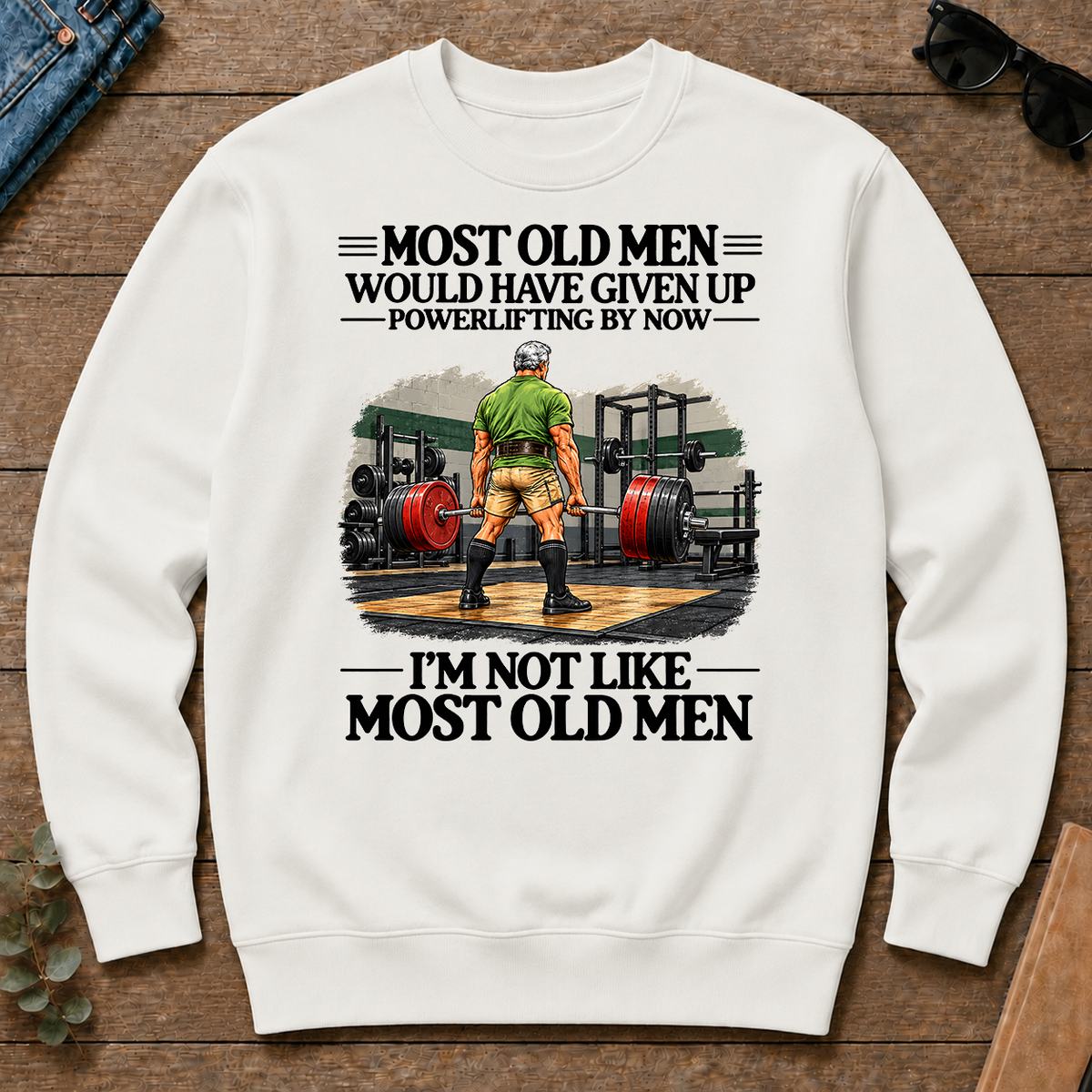Most Old Man Would Have Given Up Power Lifting - white - CS2D-White