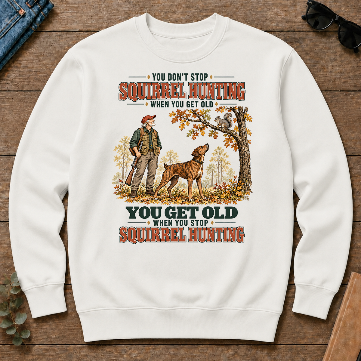 You Get Old When You Stop Squirrel Hunting With Mountain Cur - white - CS2D-White