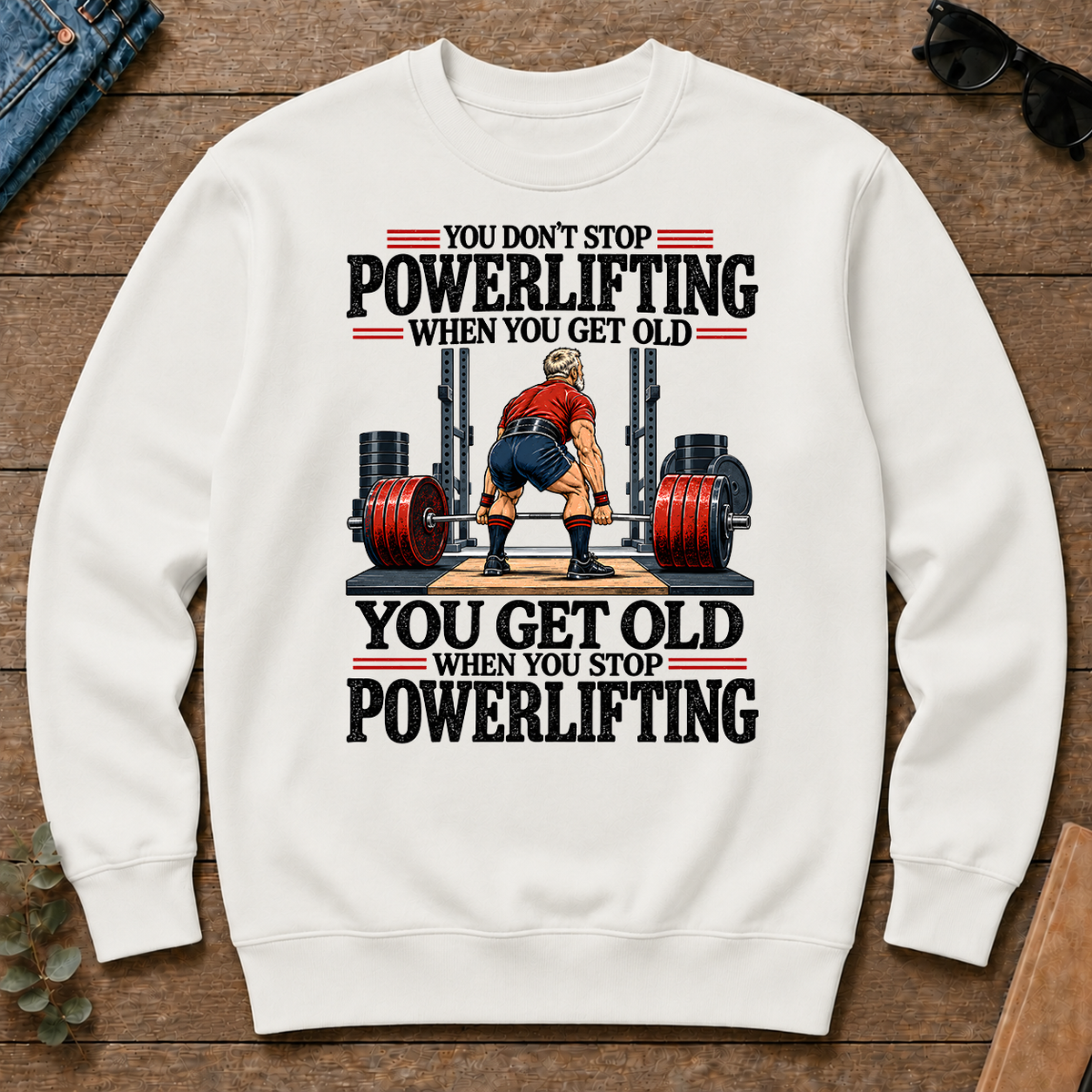 You Don't Stop Powerlifting When You Get Old - white - CS2D-White
