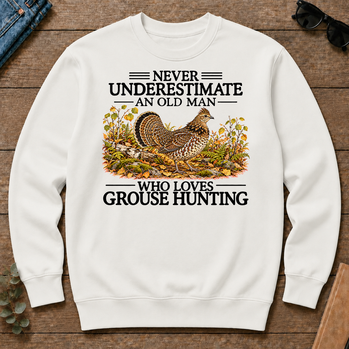 Never Underestimate An Old Man Who Loves Grouse Hunting - white - CS2D-White