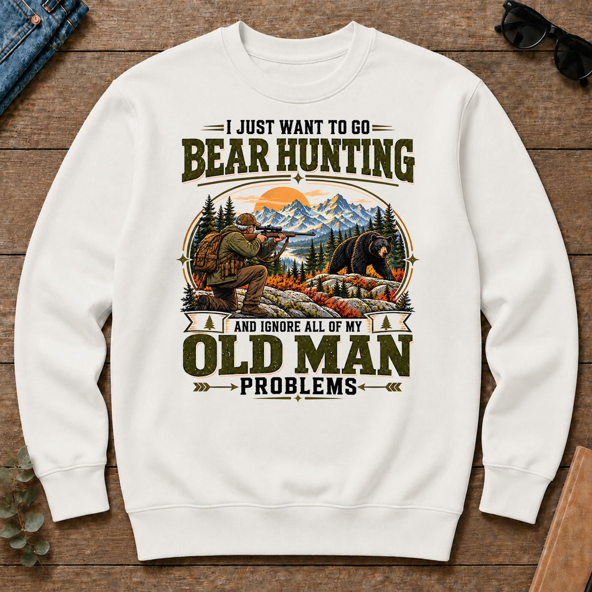 I Just Want To Go Bear Hunting & Ignore All Old Man Problems - white - CS2D-White