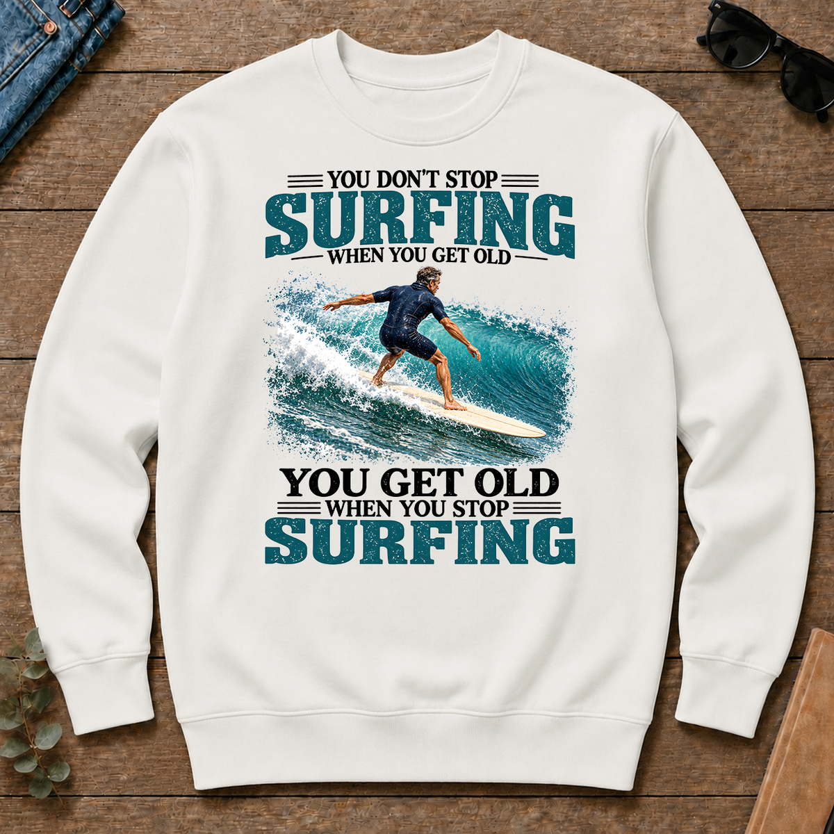 Surfing You Get Old When You Stop - white - CS2D-White