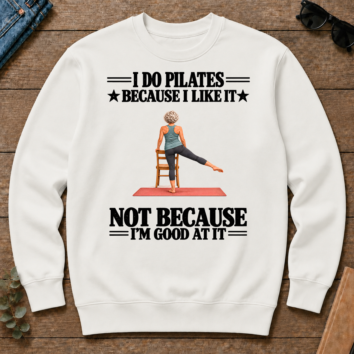 I Do Pilates Because I Like It - white - CS2D-White
