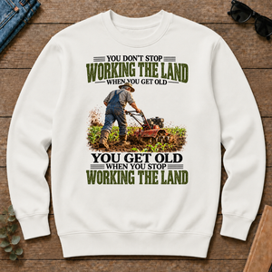 Working The Land You Get Old When You Stop - white - CS2D-White