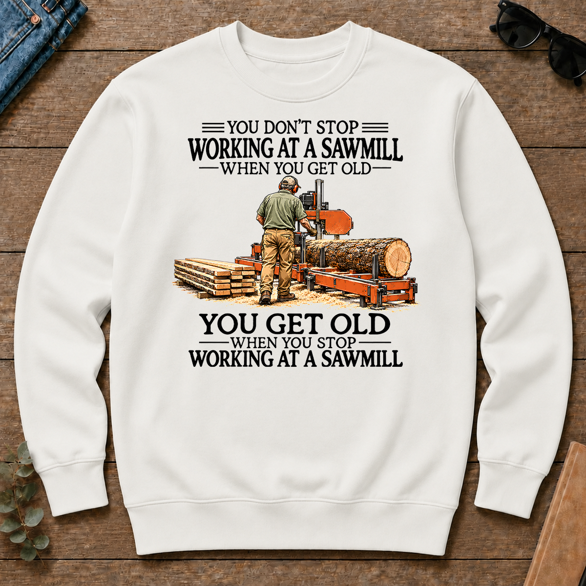 Don't Stop Working at a Sawmill - white - CS2D-White
