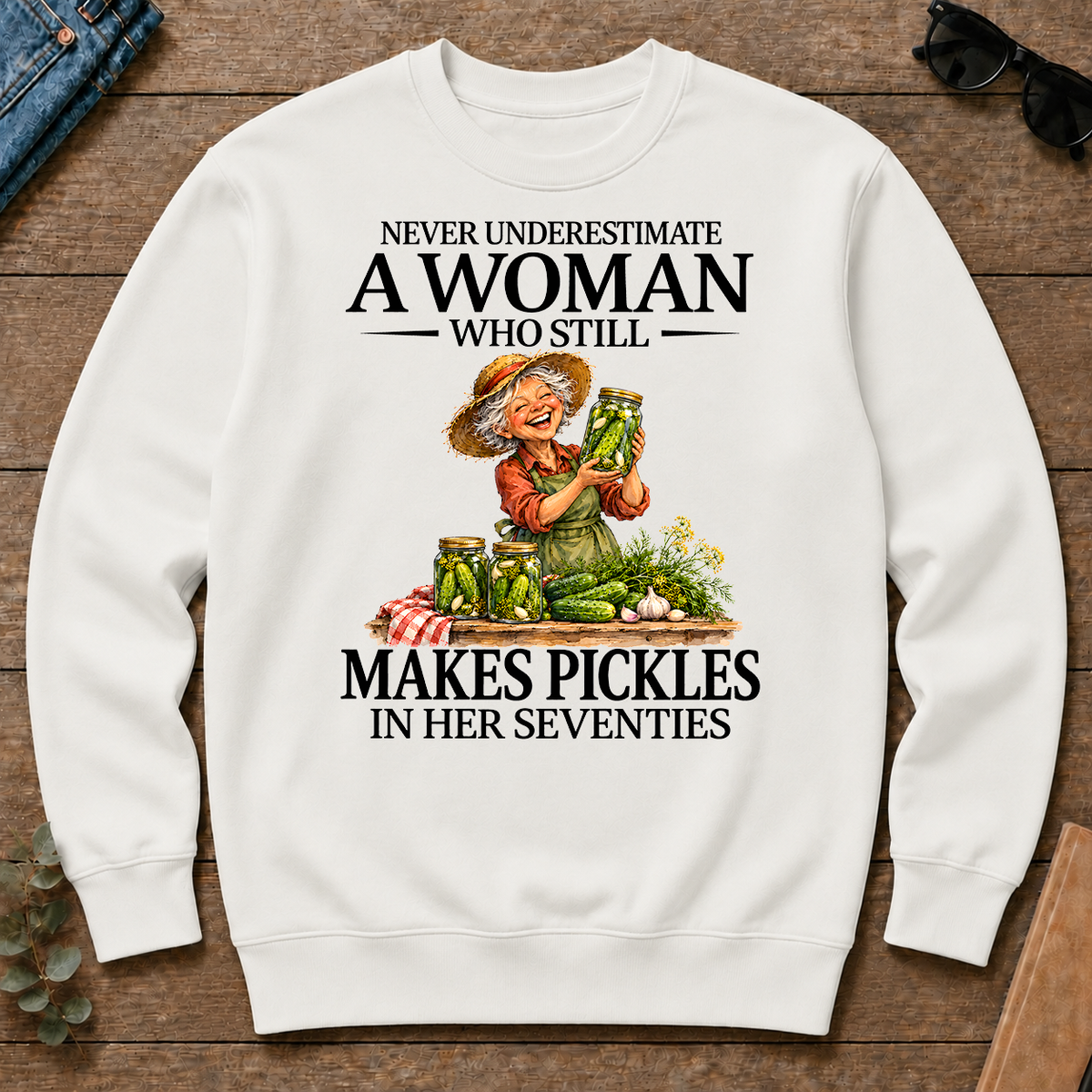 Funny A Woman Still Makes Pickles In Her Seventies - white - CS2D-White