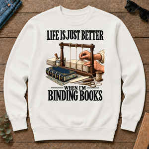 Life Is Just Better When I'm Binding Books - white - CS2D-White