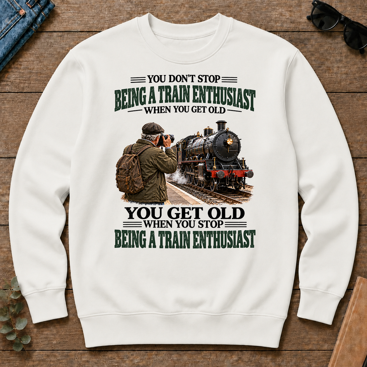 Being A Train Enthusiast You Get Old When You Stop - white - CS2D-White