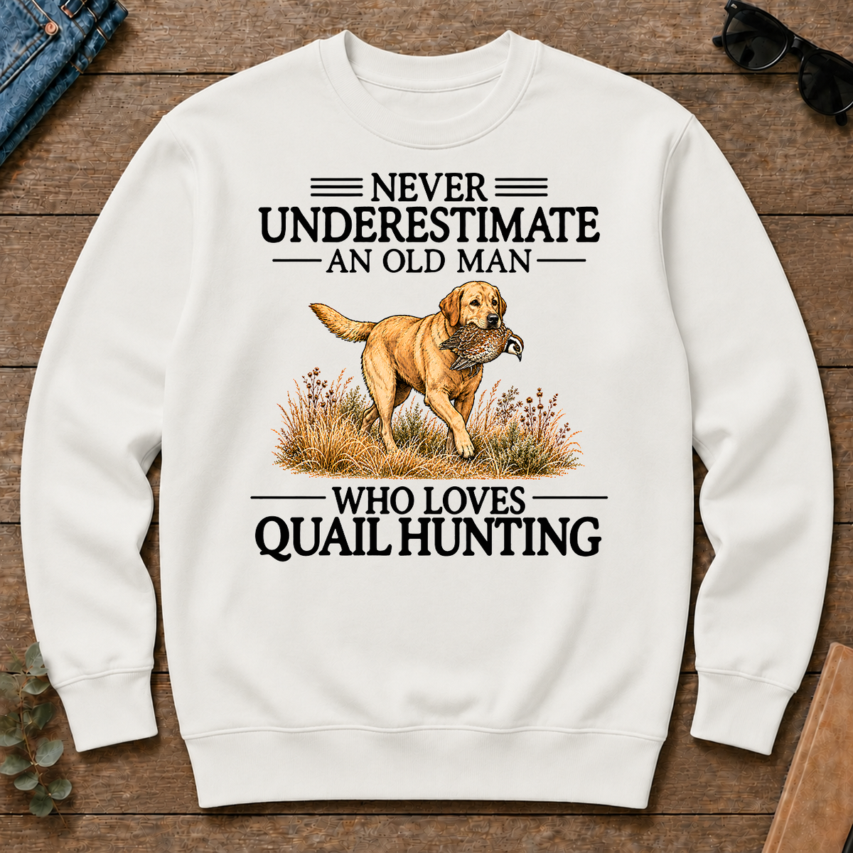 Never Underestimate An Old Man Who Loves Quail Hunting Art - white - CS2D-White