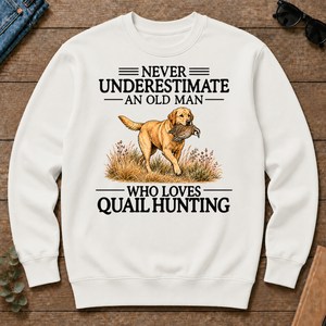 Never Underestimate An Old Man Who Loves Quail Hunting Art - white - CS2D-White
