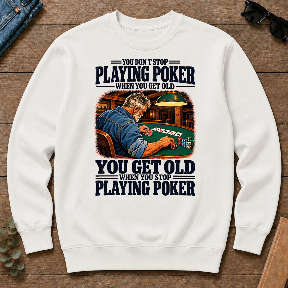You Get Old When You Stop Playing Pocker - white - CS2D-White