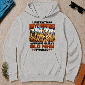 I Just Want To Dove Hunting - ash - HS2D-Ash