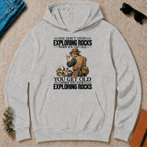 Vintage You Get Old When You Stop Exploring Rocks - ash - HS2D-Ash