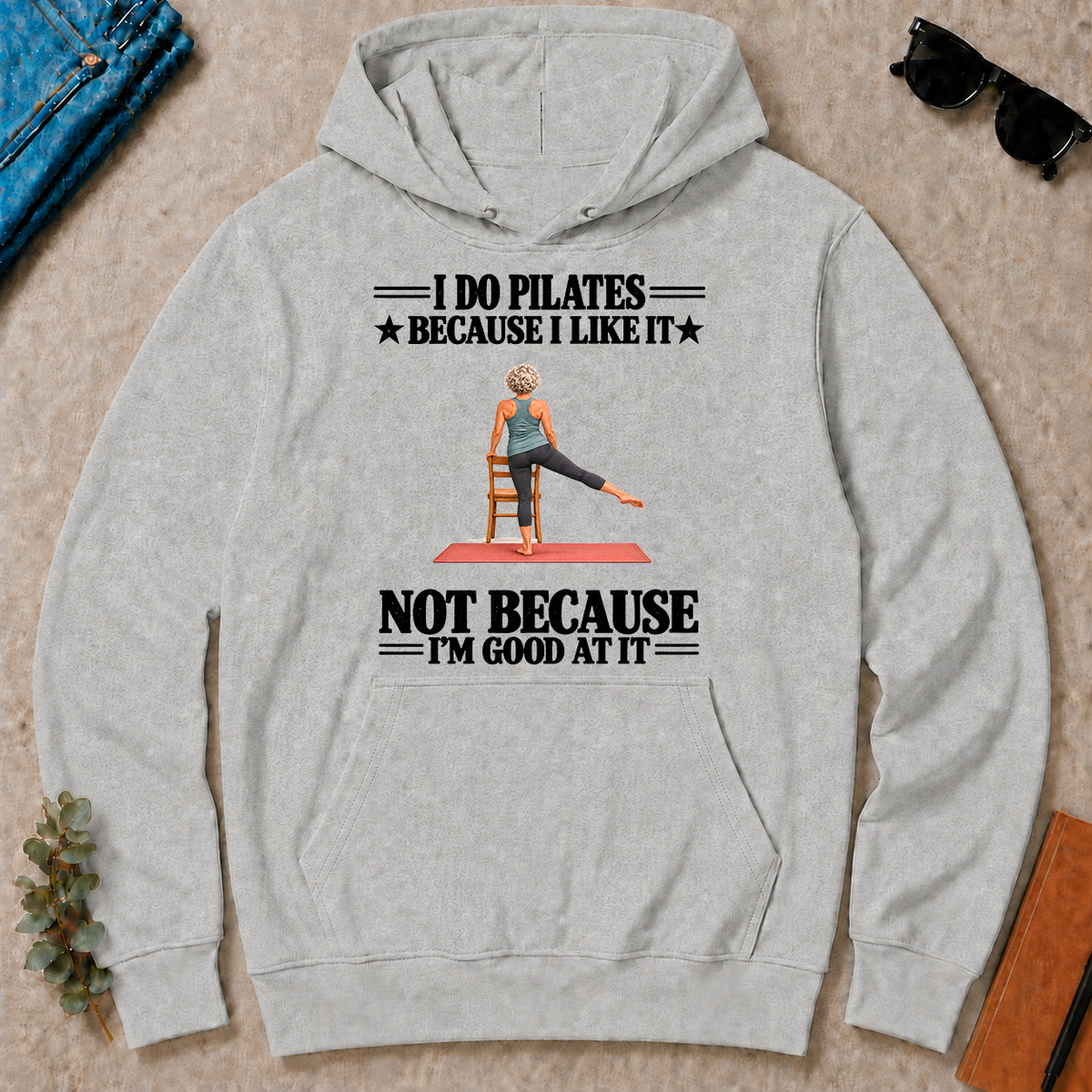 I Do Pilates Because I Like It - ash - HS2D-Ash