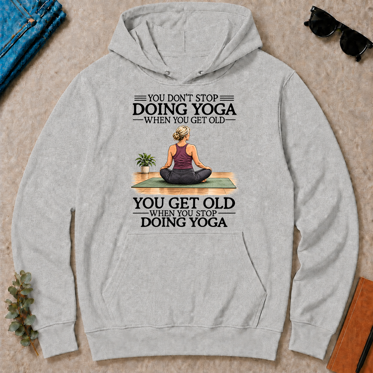 Don't Stop Doing Yoga Woman - ash - HS2D-Ash