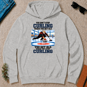You Get Old When You Stop Curling - ash - HS2D-Ash