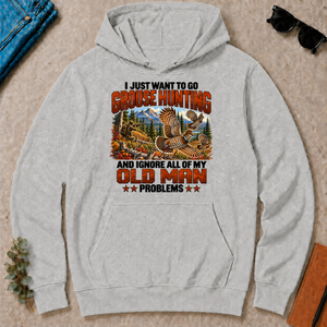 I Just Want To Grouse Hunting - ash - HS2D-Ash