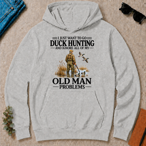 I Just Want To Go Duck Hunting - ash - HS2D-Ash