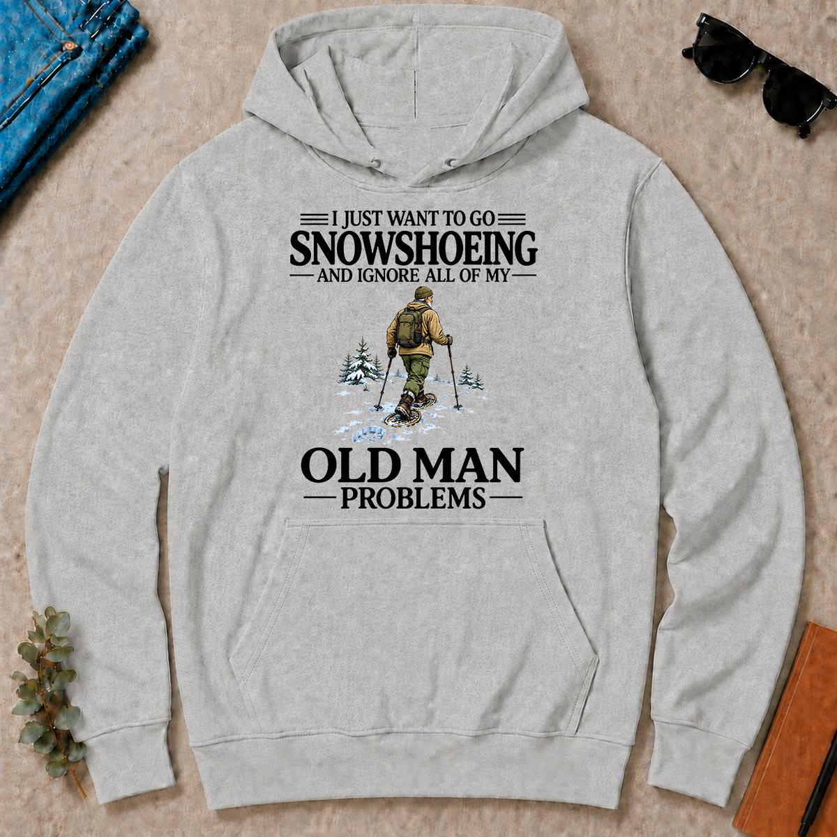 I Just Want To Go Snowshoeing - ash - HS2D-Ash