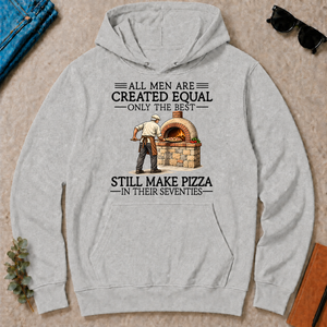 All Men Are Created Equal Only The Best Still Make Pizza 70s - ash - HS2D-Ash