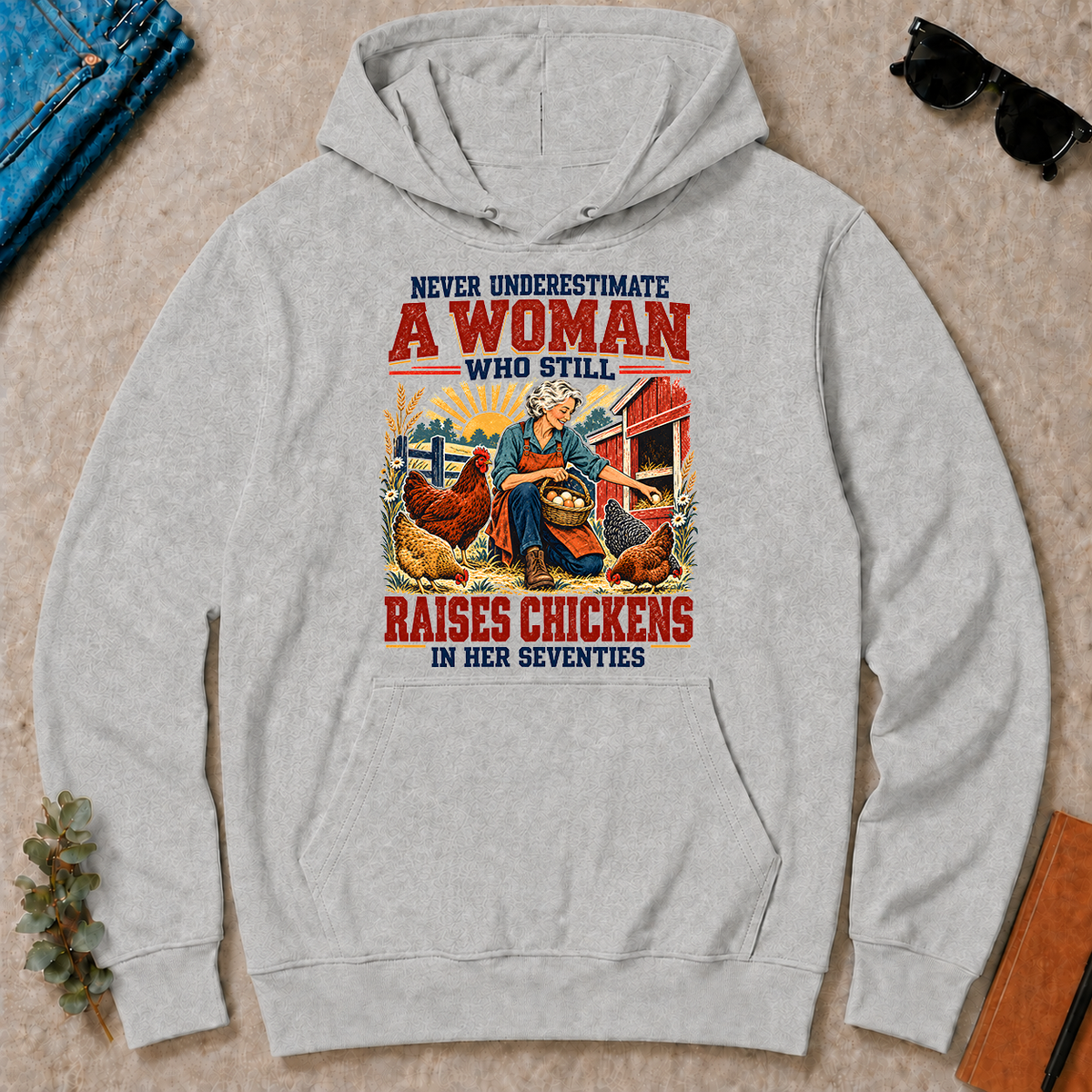 Never Underestimate A Woman Still Raises Chickens In Her 70s - ash - HS2D-Ash