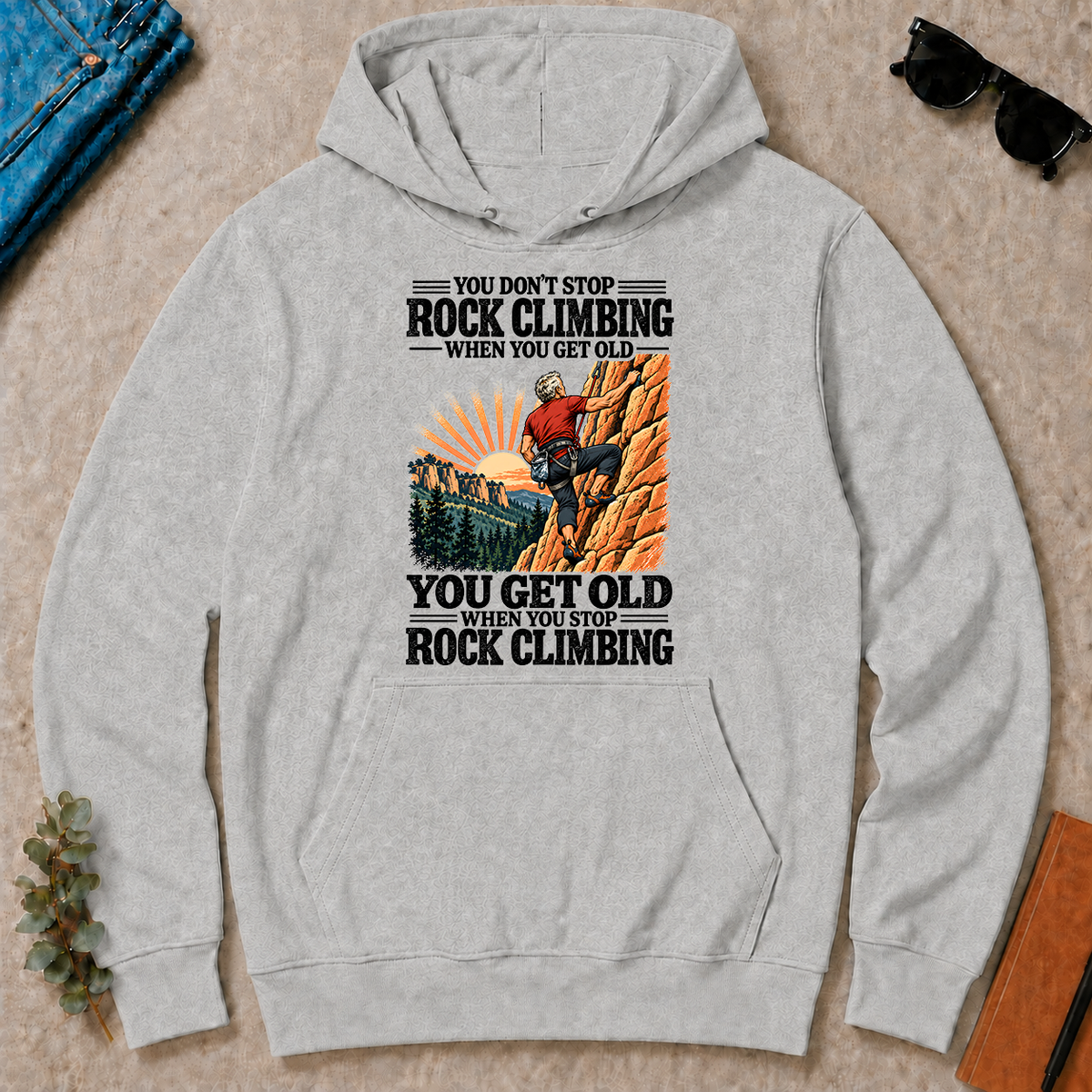 You Get Old When You Stop Rock Climbing - ash - HS2D-Ash