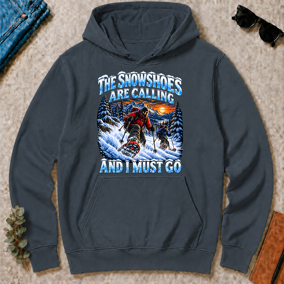 Snowshoes Are Calling And I Must Go - dark-heather - HS2D-DarkHeather
