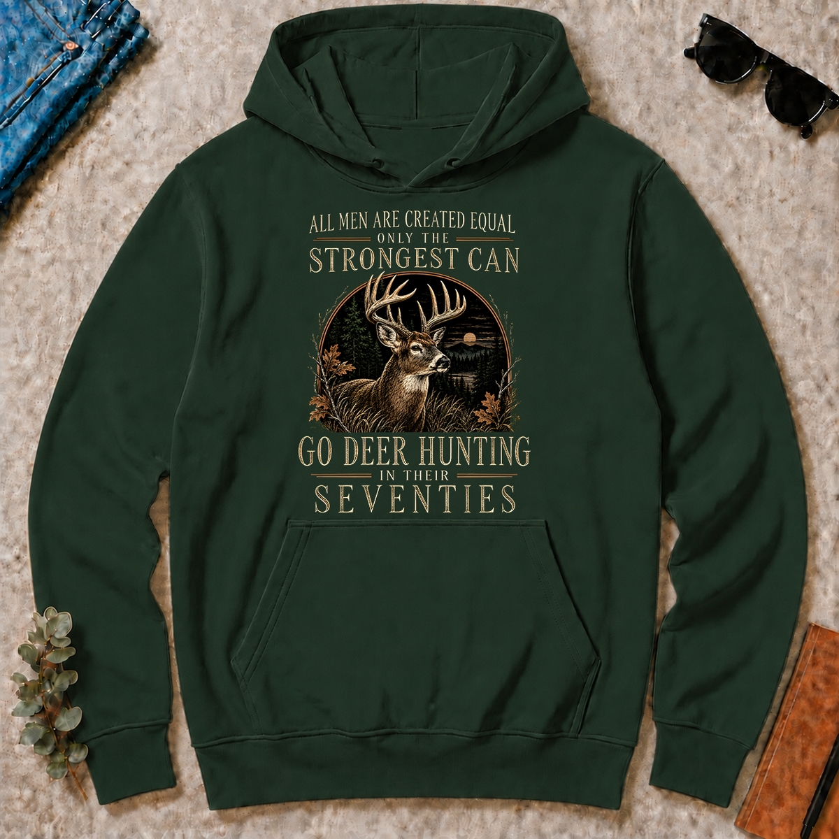 Deer Hunting Strongest Man In Seventies - forest-green - HS2D-ForestGreen