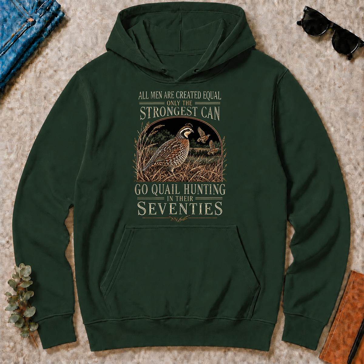 Quail Hunting Strongest Man In Seventies - forest-green - HS2D-ForestGreen