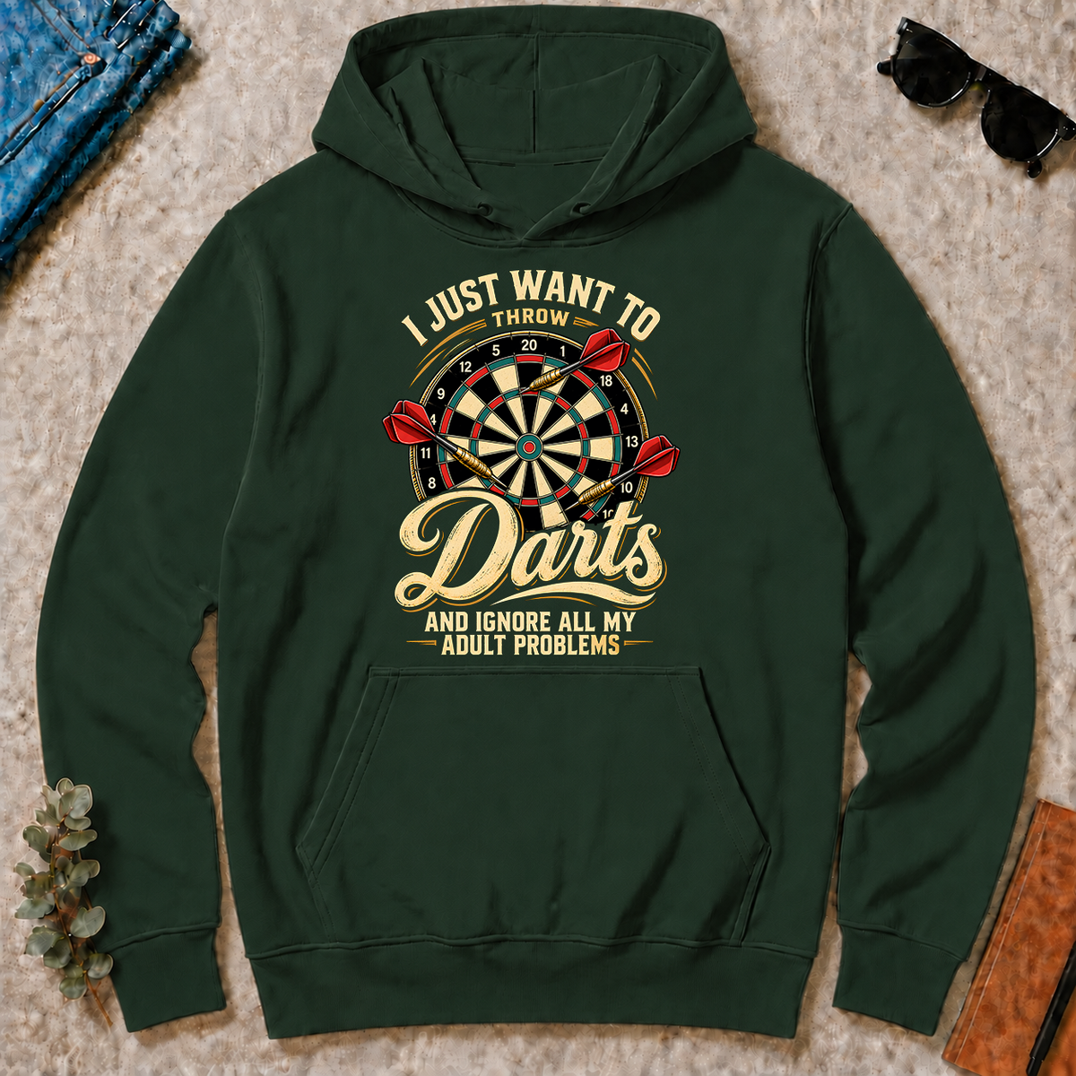 I Just Want To Throw Darts & Ignore All Adult Problems - forest-green - HS2D-ForestGreen