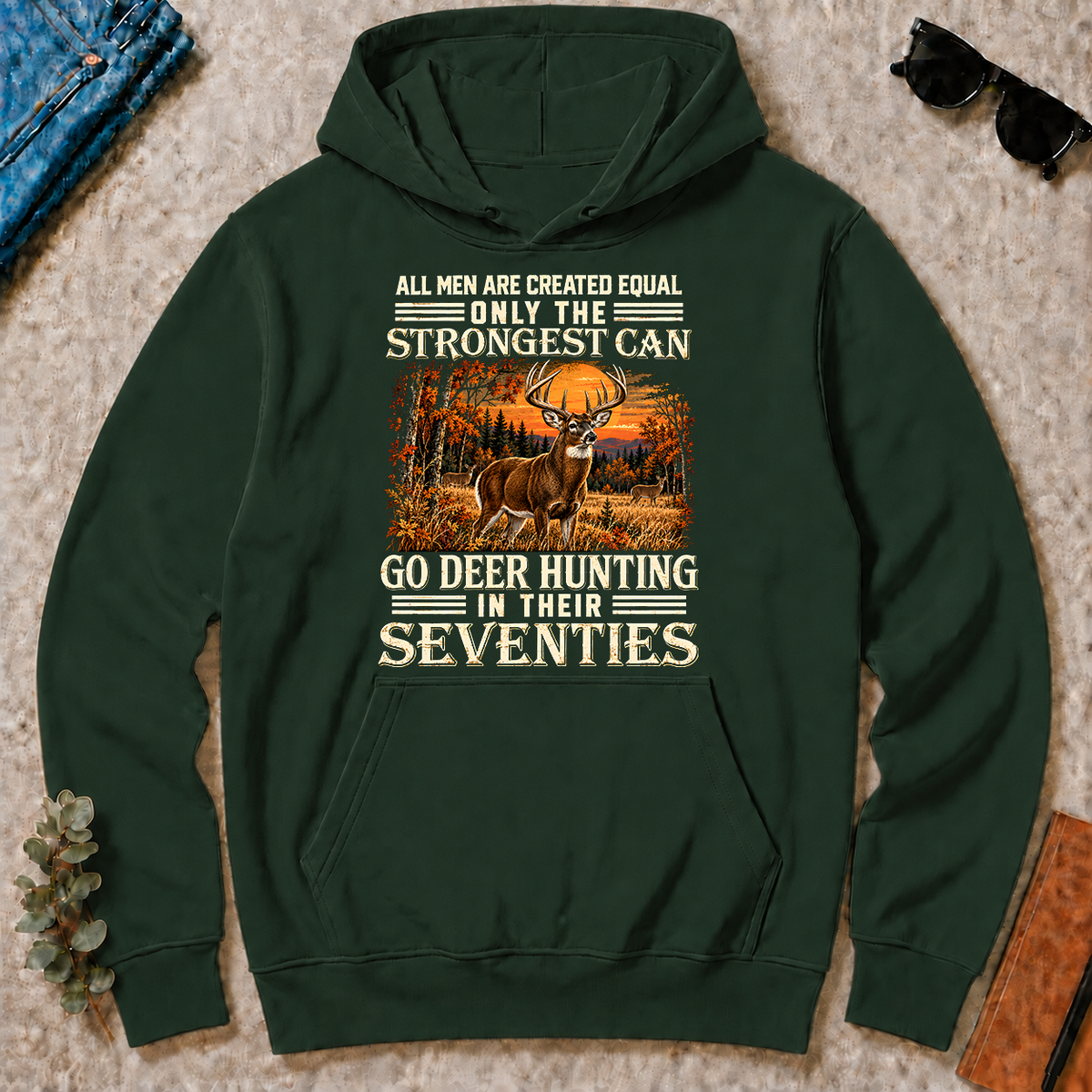 Deer Hunting Strongest Man In Seventies - forest-green - HS2D-ForestGreen