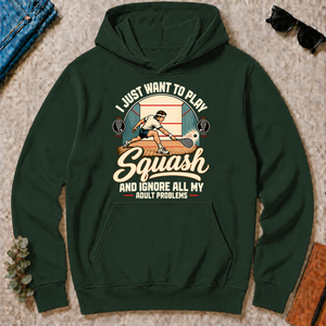 I Just Want To Play Squash & Ignore All Adult Problems - forest-green - HS2D-ForestGreen