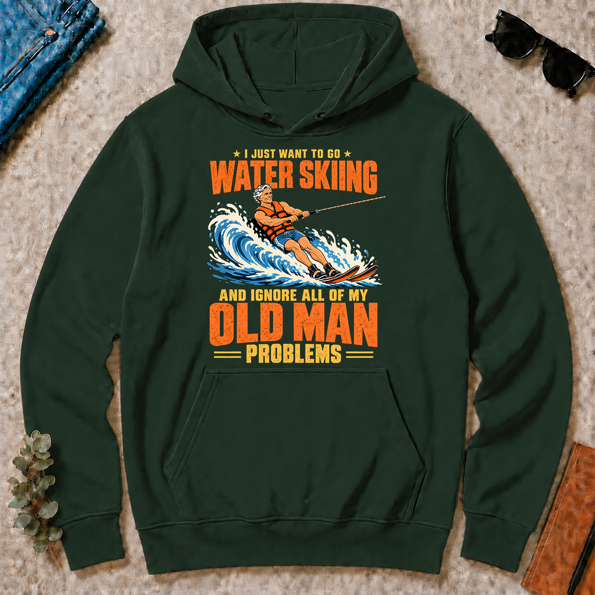 I Just Want To Go Water Skiing - forest-green - HS2D-ForestGreen