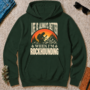 Vintage Life Is Always Better When I Am Rockhounding - forest-green - HS2D-ForestGreen