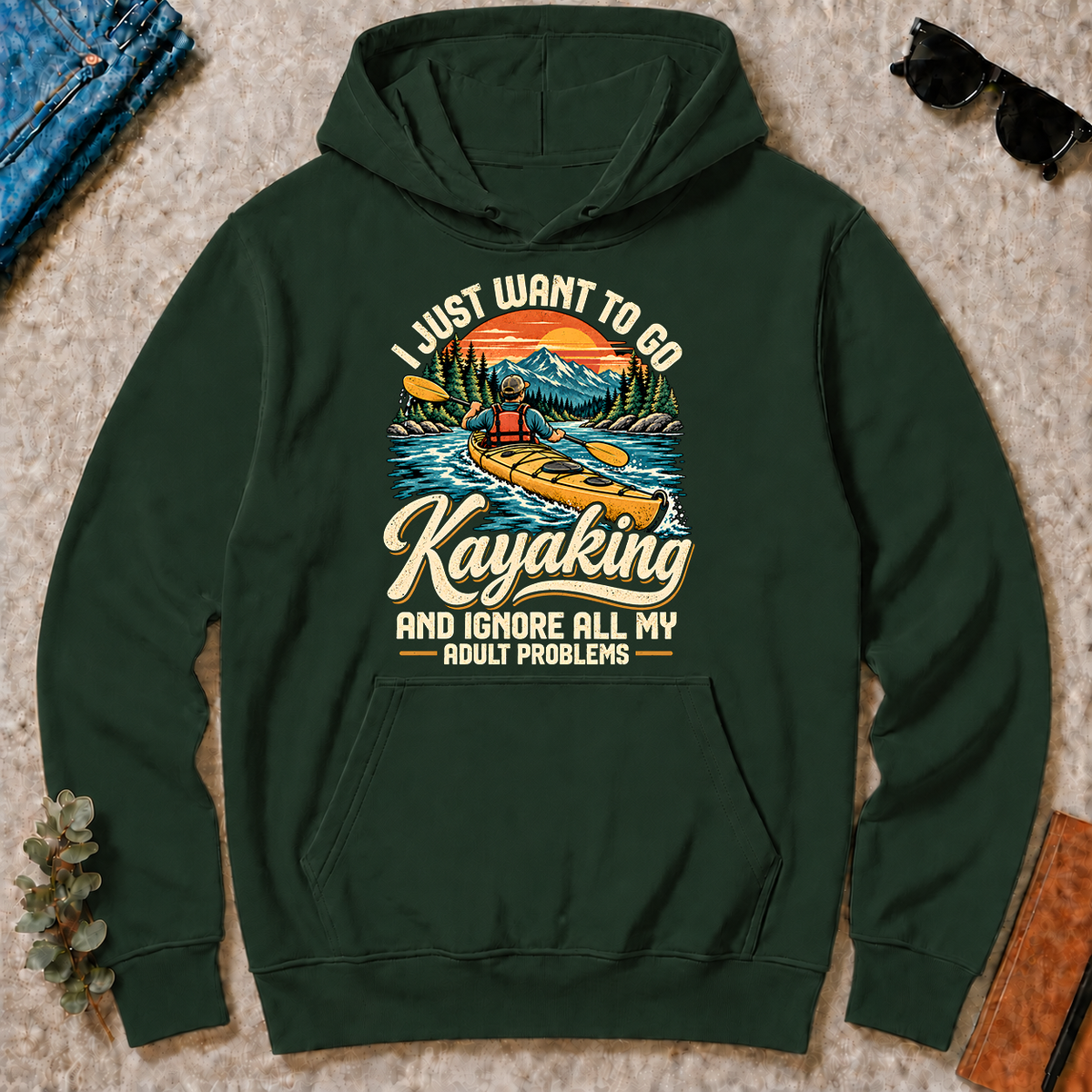 I Just Want To Go Kayaking & Ignore All Adult Problems - forest-green - HS2D-ForestGreen
