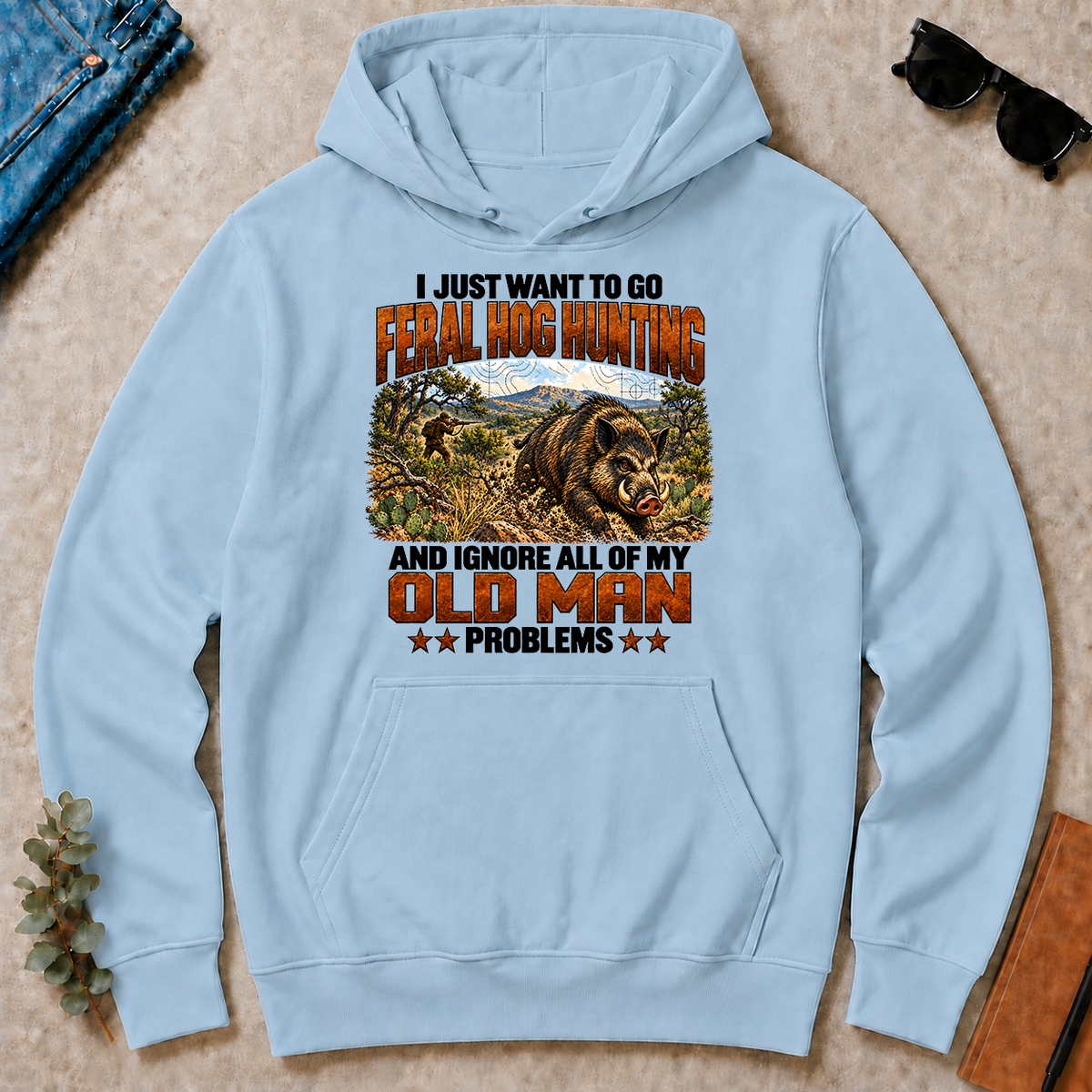 I Just Want To Go Feral Hog Hunting - light-blue - HS2D-LightBlue