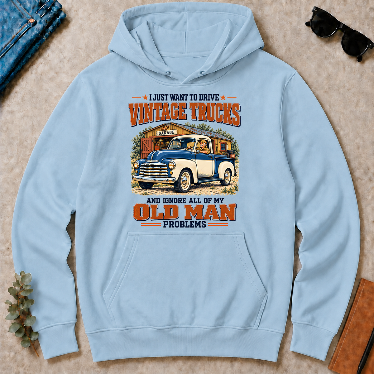 I Just Want To Drive Vintage Trucks & Ignore All Old Man Problems - light-blue - HS2D-LightBlue