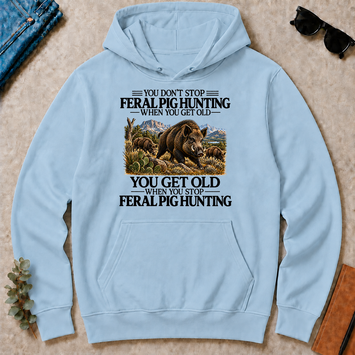 Don't Stop Feral Pig Hunting - light-blue - HS2D-LightBlue
