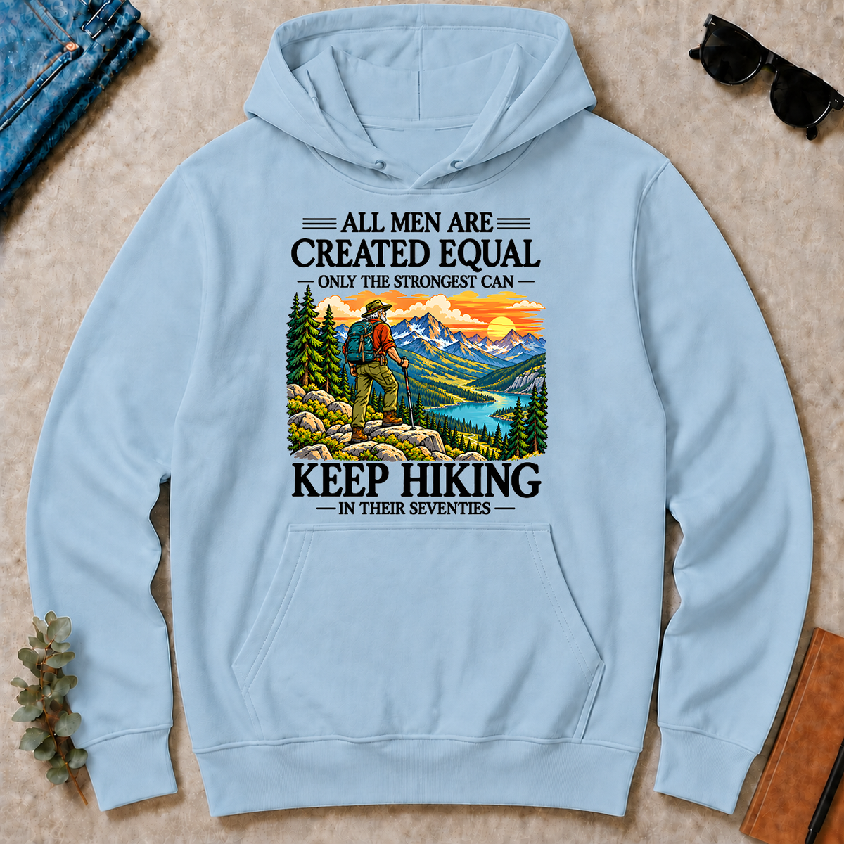 Only The Strongest Can Keep Hiking In Their 70s - light-blue - HS2D-LightBlue
