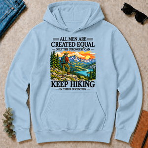 Only The Strongest Can Keep Hiking In Their 70s - light-blue - HS2D-LightBlue