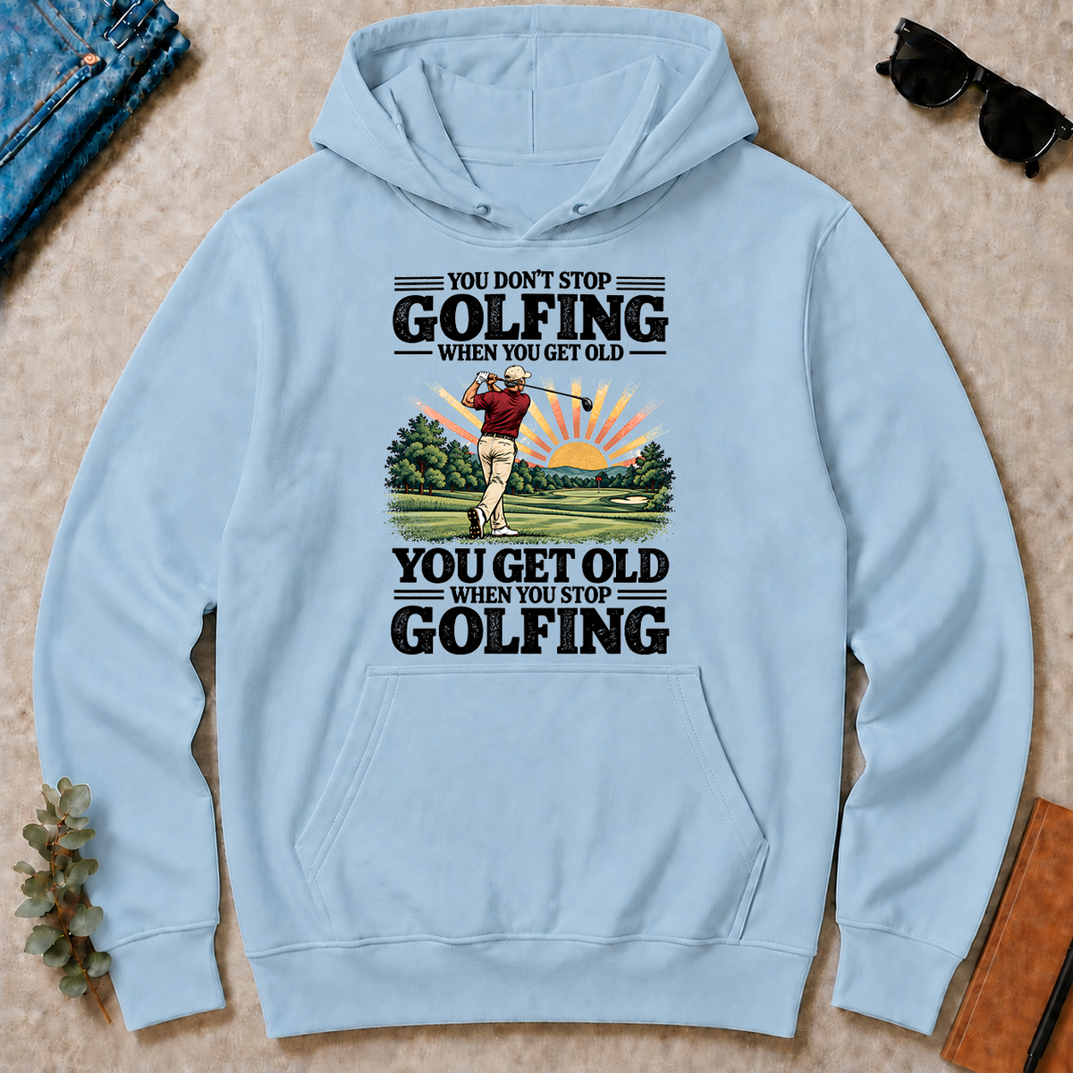 You Get Old When You Stop Golfing - light-blue - HS2D-LightBlue