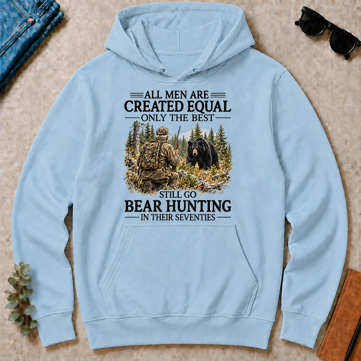 All Men Are Created Equal Only The Best Still Go Bear Hunting - light-blue - HS2D-LightBlue