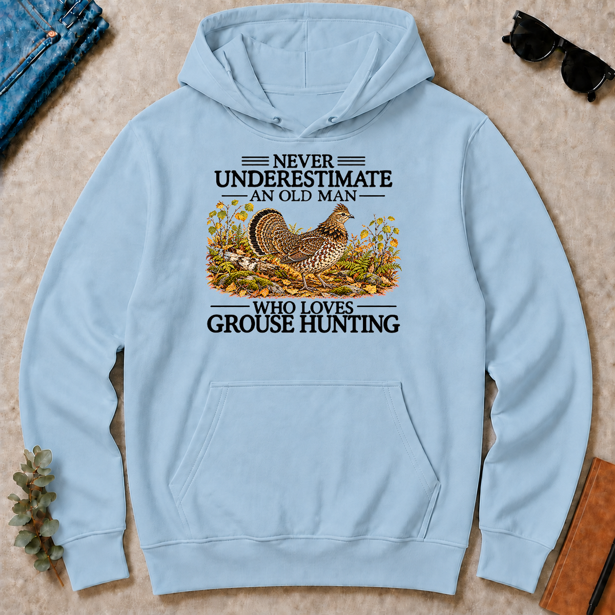 Never Underestimate An Old Man Who Loves Grouse Hunting - light-blue - HS2D-LightBlue